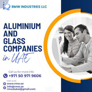 Elevate Your Space with Top Aluminium and Glass Companies in UAE